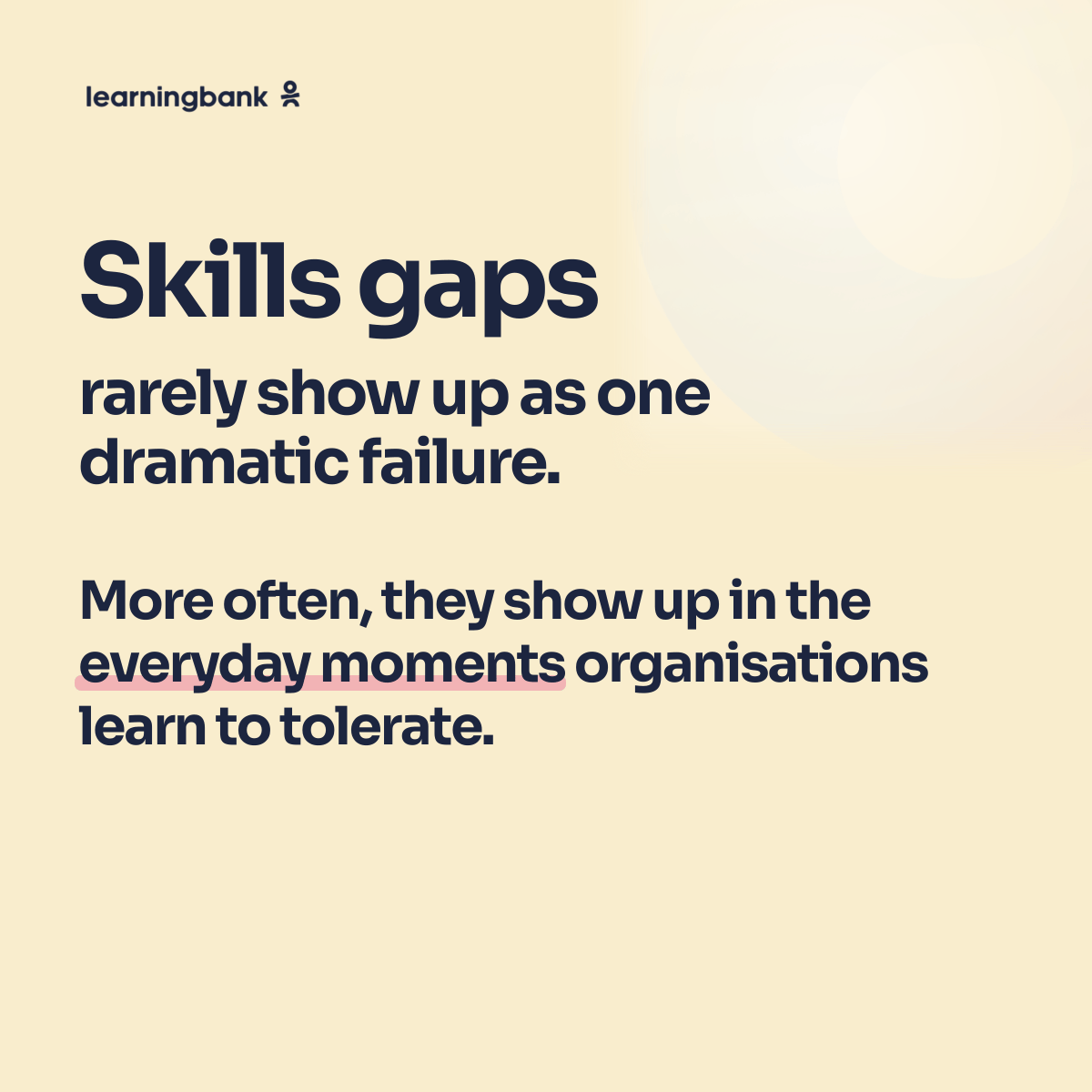 learningbank-skills-gaps-everyday-moments-subtle-gradient-1200x1200